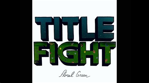 title fight lyrics|title fight leaf lyrics.